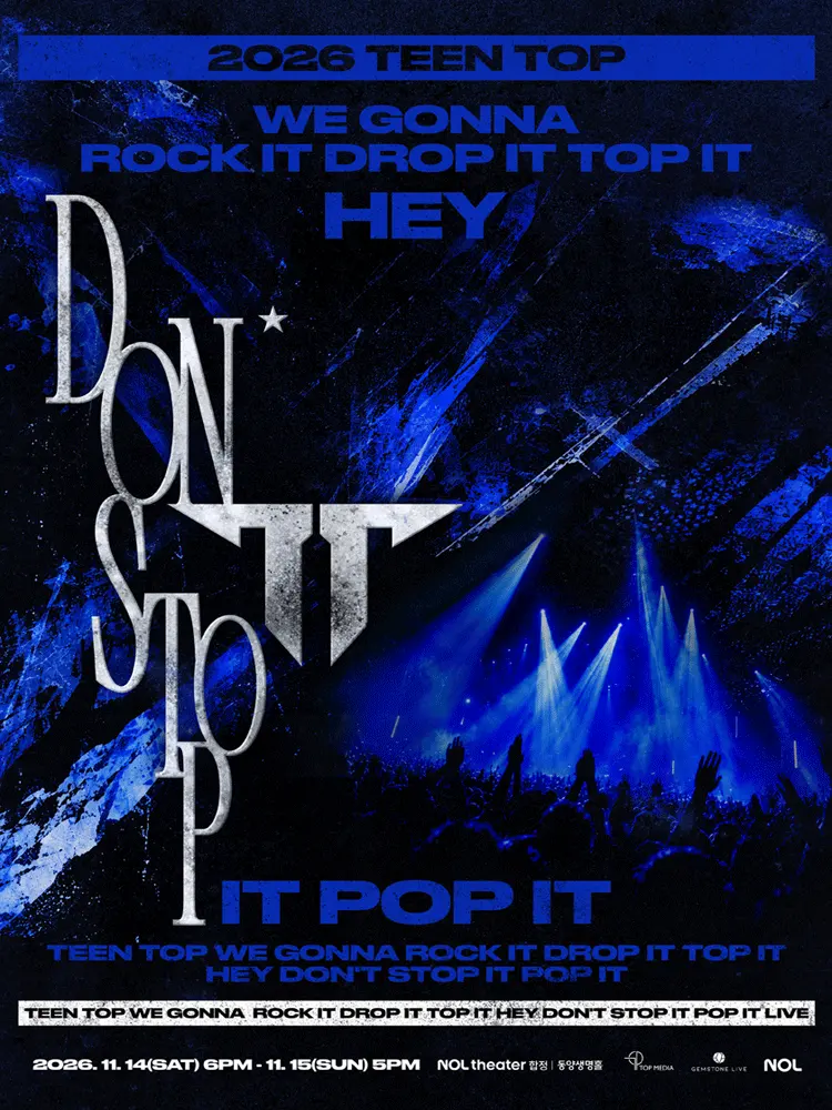 TEEN TOP WE GONNA ROCK IT DROP IT TOP IT HEY DON‘T STOP IT POP IT X 3 LIVE 포스터